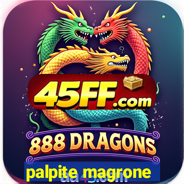 palpite magrone